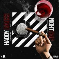 Haddy Racks - NightCap ft Flip Hendrix