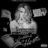 Loudboy Kev - Ambitions As A Hustla