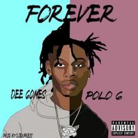 Dee Gomes & Polo G - Forever