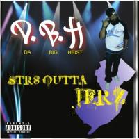 DBH (Da Big HEIST) - Str8 Outta Jerz