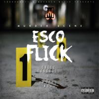 Esco flick "murder scene" ft cheez bankroll , spryteman