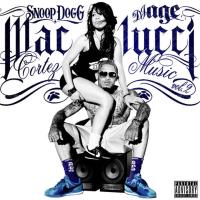 Mac Lucci - Snoop Dogg Presents Cortez Muzik Vol. 2