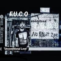 F.U.C.O @fuco_relentless - Unconditional Love
