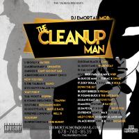 Dj Emortal Mob x The Cleanup Man