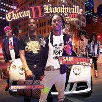 Sam Hoody-Chiraq 2 Hoodyville The OTF Edition Hosted By OTF Nunu