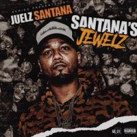 Santana's Jewelz Presented By Juelz Santana