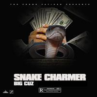 Big Cuz - Snake Charmer Hosted By Dj BUU Executively Produced by Dj Plugg