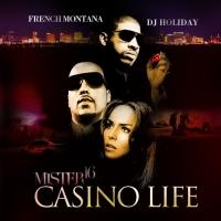 French Montana - Mister 16: Casino Life