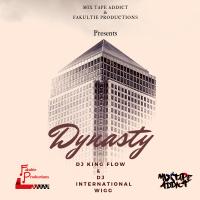 DJ King Flow & International Wigg - Dynasty