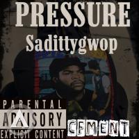 Sadittygwop @cfm.saditty5 - Pressure