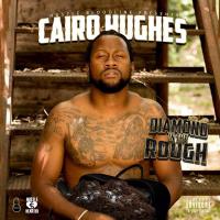 Cairo Hughes - Diamond In The Rough
