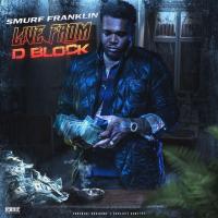 Smurf Franklin - Live From D Block