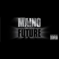 Maino - Maino Is The Future