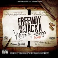 Freeway & The Jacka - Write My Wrongs