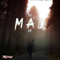 TrOyMaN - The MAD EP