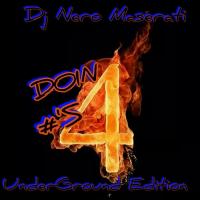 DOIN #'S VOL.4 (UNDERGROUND EDITION) Hosted by DJ Nero Maserati