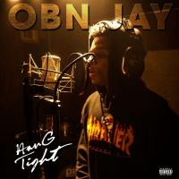 OBN Jay - Hang Tight