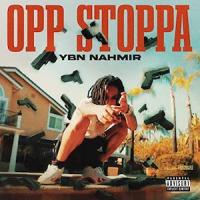 YBN Nahmir - Opp Stoppa 