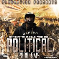 Political Problems (Hosted By Sy Ari Da Kid)