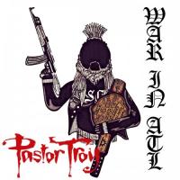 Pastor Troy-War In ATL