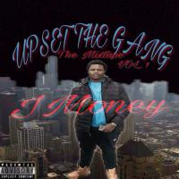 JMoney- Upset The Gang The mixtape Vol. 1