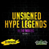 Unsigned Hype Legends In The Mak