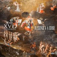 XVL Hendrix - Blessings & A Curse