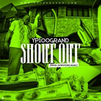 SHOUT OUT-YP100GRAND