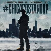 Chicago Stand Up Hosted By Dj FIestaboii & DJYoungJD