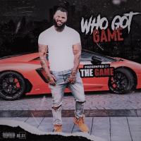 WHO GOT GAME VOL 3 PRESENTED BY THE GAME 