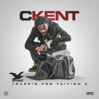 CKENT - Trappin For Tuition 2