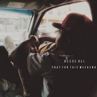 Reese Rel - Pray For This Weekend