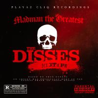 Madman the Greatest - The Disses (Mixtape)