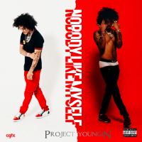 Project Youngin  - Nobody Like Myself 