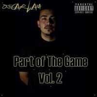 Oscar Lara - Part Of The Game Vol 2