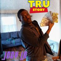 Jody Lo - Tru Story