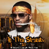 Dj Infamous - In The Streets Vol.51