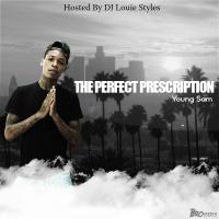 Young Sam - The Perfect Prescription