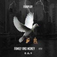 Fairplay - Family And Money Vol. 1