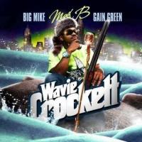 Max B - Wavie Crocket Return Of The Wave