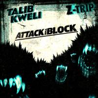 Talib Kweli  Z-Trip - Attack The Block