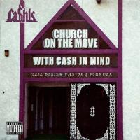Ca$his - Church On The Move