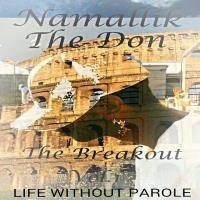 THE BREAKOUT VOL.1-LIFE WITHOUT PAROLE