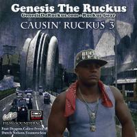 Causin`Ruckus Pt 3 by Ruckus feat Team Ruckus 