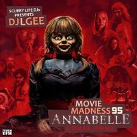 MOVIE MADNESS 95 ANNABELLE COMES HOME