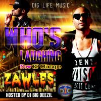 Zawles - Who's Laughing Now Ep Mixtape