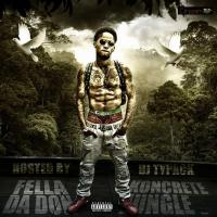 Fella Da Don "Koncrete Jungle" hosted by Dj TYPack