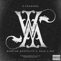 DChamberz - Warrior Mentality 2 Back 2 Rap