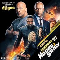 MOVIE MADNESS 97 FAST & FURIOUS PRESENTS HOBBS & SHAW