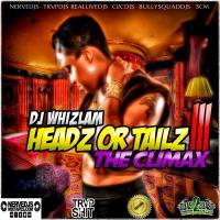 Headz Or Tailz III: The Climax